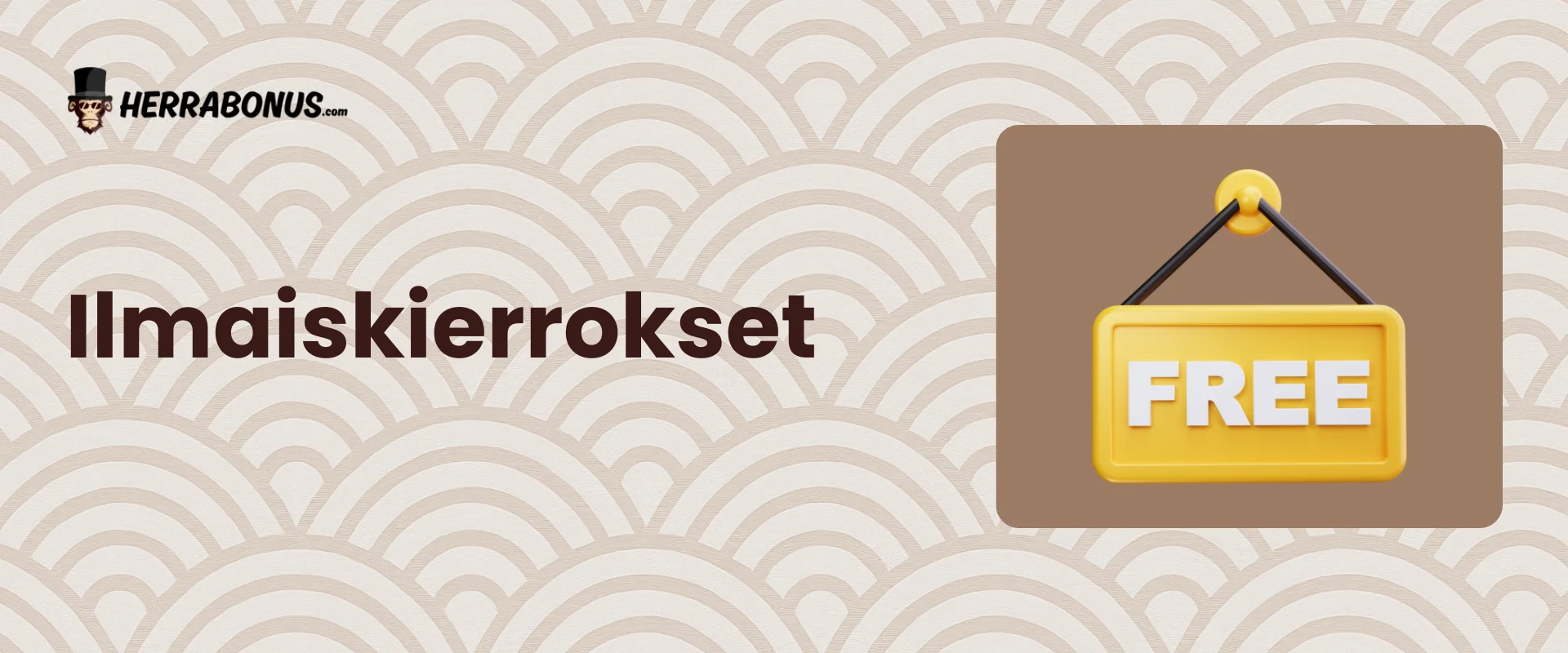Ilmaiskierrokset - Herrabonus Ilmaiskierrokset - Herrabonus